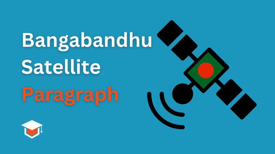 Bangabandhu Satellite Paragraph